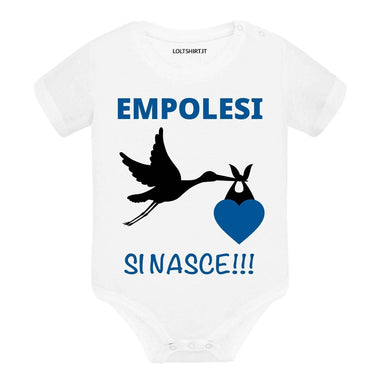 Body per Neonato Empolesi si nasce-Body per bimbi-Lol T-shirt