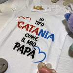 Body per Neonato Io tifo Catania come il mio papà-Body per bimbi-Lol T-shirt