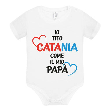 Body per Neonato Io tifo Catania come il mio papà-Body per bimbi-Lol T-shirt