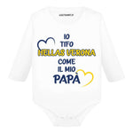 Body per Neonato Io tifo Hellas Verona come il mio papà-Body per bimbi-Lol T-shirt