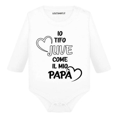 Body per Neonato Io tifo Juventus come il mio papà-Body per bimbi-Lol T-shirt