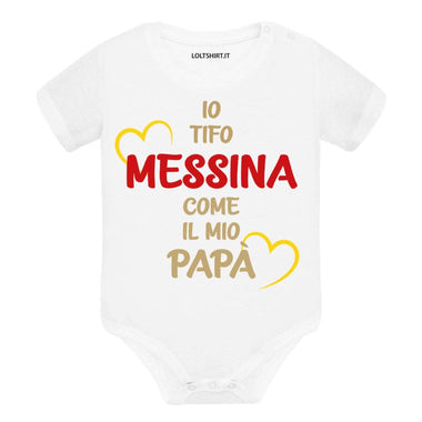 Body per Neonato Io tifo Messina come il mio papà-Body per bimbi-Lol T-shirt