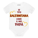 Body per Neonato Io tifo Salernitana come il mio papà-Body per bimbi-Lol T-shirt