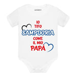 Body per Neonato Io tifo Sampdoria come il mio papà-Body per bimbi-Lol T-shirt