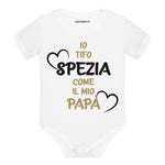 Body per Neonato Io tifo Spezia come il mio papà-Body per bimbi-Lol T-shirt