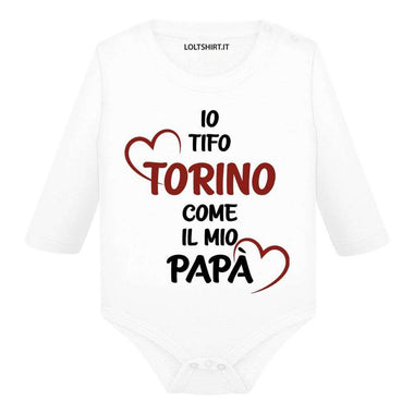 Body per Neonato Io tifo Torino come il mio papà-Body per bimbi-Lol T-shirt