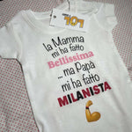 Body per Neonato La mamma mi ha fatto bellissimo/a ...ma papà mi ha fatto milanista-Body per bimbi-Lol T-shirt