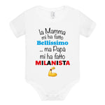 Body per Neonato La mamma mi ha fatto bellissimo/a ...ma papà mi ha fatto milanista-Body per bimbi-Lol T-shirt