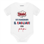 Body per Neonato Shh sto guardando il Cagliari con mio papà-Body per bimbi-Lol T-shirt