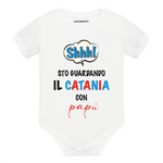Body per Neonato Shh sto guardando il Catania con papà-Body per bimbi-Lol T-shirt