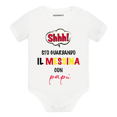 Body per Neonato Shh sto guardando il Messina con papà-Body per bimbi-Lol T-shirt