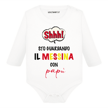 Body per Neonato Shh sto guardando il Messina con papà-Body per bimbi-Lol T-shirt