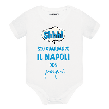 Body per Neonato Shh sto guardando il Napoli con papà-Body per bimbi-Lol T-shirt