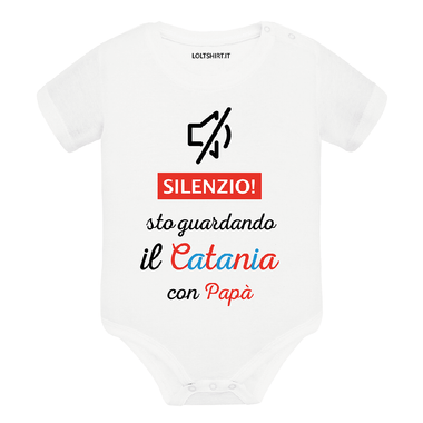 Body per Neonato Silenzio sto guardando il Catania con papà-Body per bimbi-Lol T-shirt