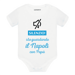 Body per Neonato Silenzio sto guardando il Napoli con papà-Body per bimbi-Lol T-shirt