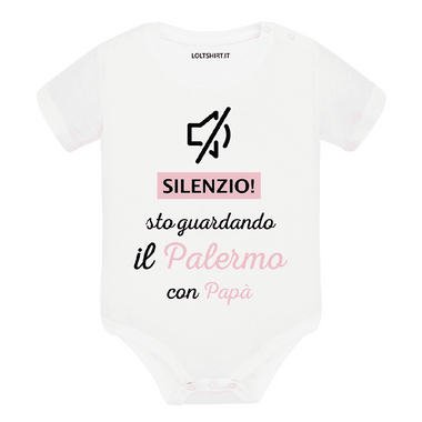 Body per Neonato Silenzio sto guardando il Palermo con papà-Body per bimbi-Lol T-shirt