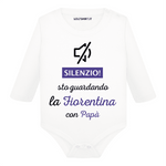 Body per Neonato Silenzio sto guardando la Fiorentina con papà-Body per bimbi-Lol T-shirt