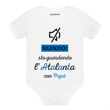 Body per Neonato Silenzio sto guardando l'Atalanta con papà-Body per bimbi-Lol T-shirt