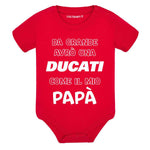 Da grande avrò una ducati come il mio papà Body per bimbi