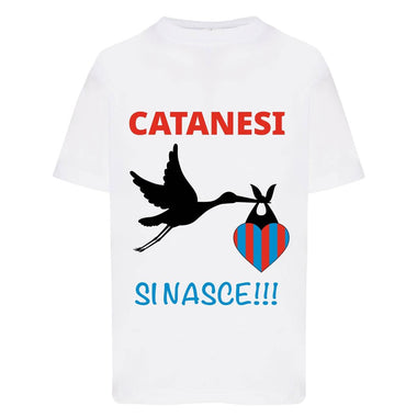 Catanesi si nasce-T-shirt-Lol T-shirt
