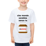 Che mondo sarebbe senza la mamma nutella-T-shirt-Lol T-shirt