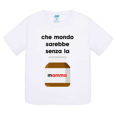 Che mondo sarebbe senza la mamma nutella-T-shirt-Lol T-shirt