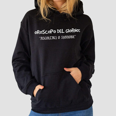 Felpa Donna Oroscopo del giorno ascoltaci o Signore - Segno Zodiacale-Felpa con cappuccio-Lol T-shirt