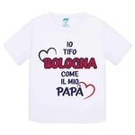 Io tifo Bologna come il mio papà-T-shirt-Lol T-shirt