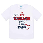 Io tifo Cagliari come il mio papà-T-shirt-Lol T-shirt