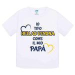 Io tifo Hellas Verona come il mio papà-T-shirt-Lol T-shirt
