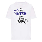 Io tifo inter come il mio papà-T-shirt-Lol T-shirt