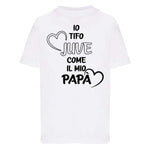 Io tifo juventus come il mio papà-T-shirt-Lol T-shirt