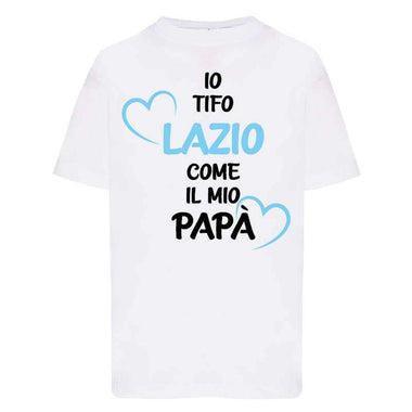 Io tifo Lazio come il mio papà-T-shirt-Lol T-shirt