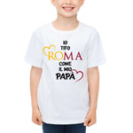 Io tifo Roma come il mio papà-T-shirt-Lol T-shirt