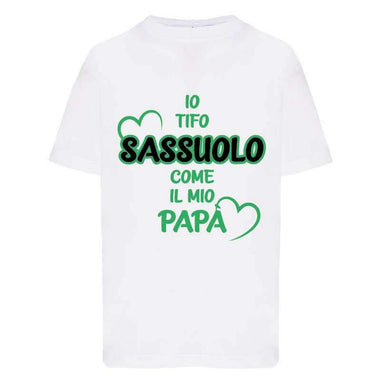 Io tifo Sassuolo come il mio papà-T-shirt-Lol T-shirt