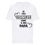 Io tifo Udinese come il mio papà-T-shirt-Lol T-shirt