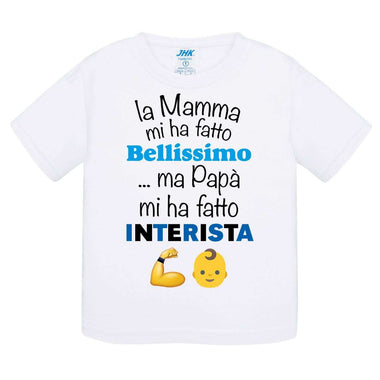La mamma mi ha fatto bellissimo...ma papà mi ha fatto interista-T-shirt-Lol T-shirt