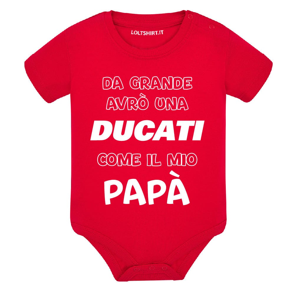 Lol T-Shirt Body per bimbi 3 mesi / Rosso Da grande avrò una ducati come il mio papà