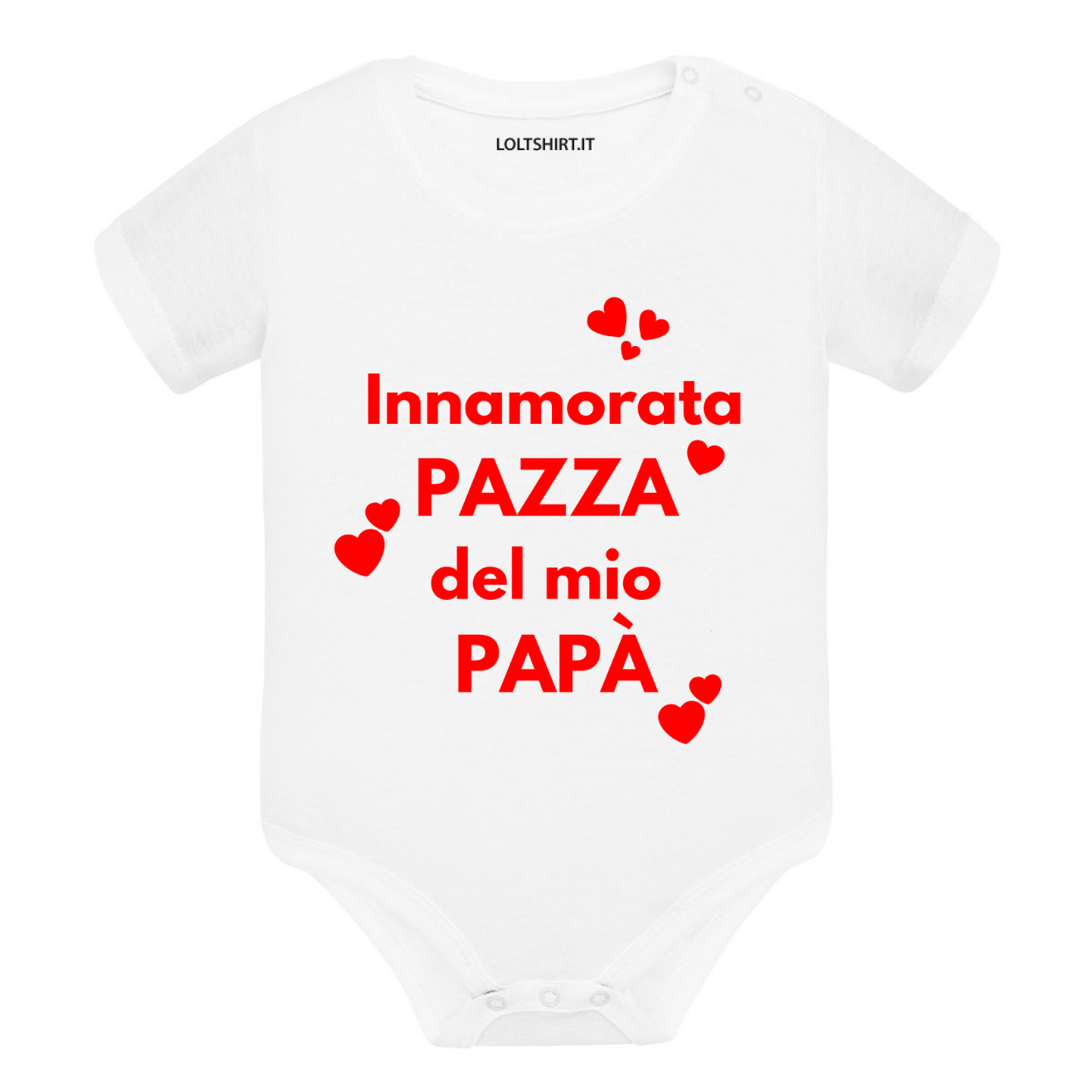 Lol T-Shirt Body per bimbi 3 mesi / Bianco con scritta rossa Innamorata pazza del mio papà