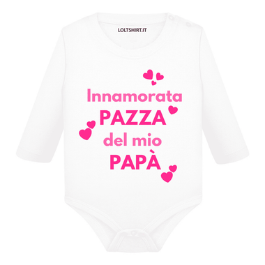 Innamorata pazza del mio papà Body per bimbi