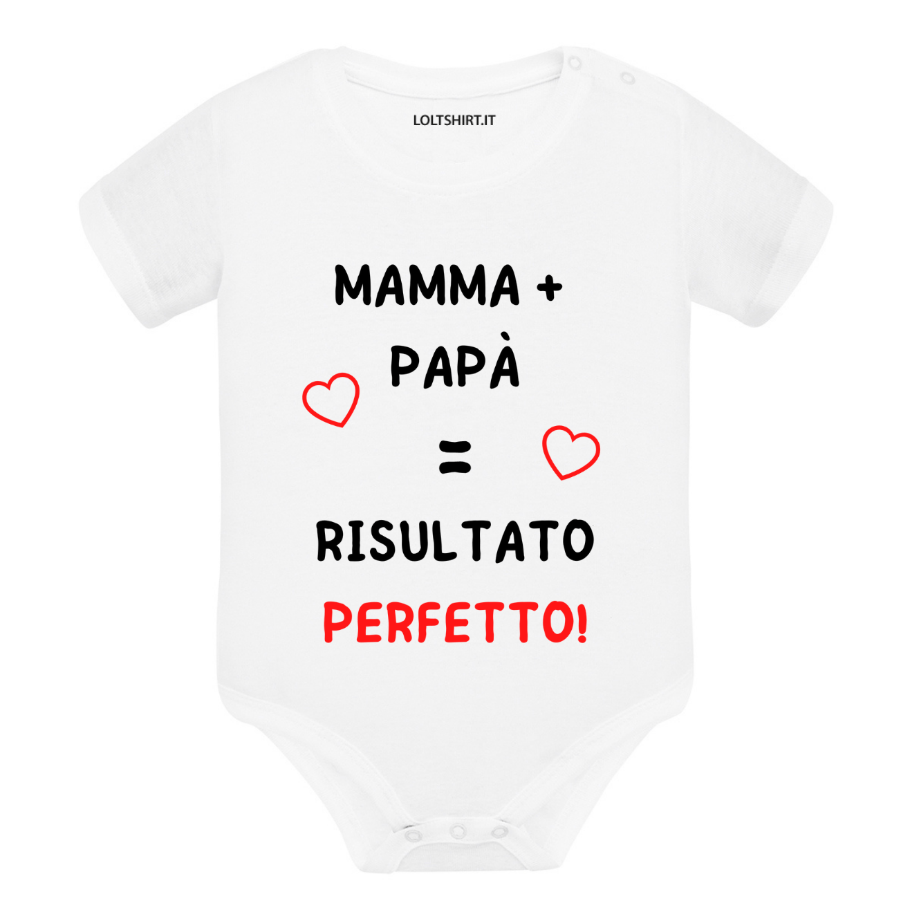 Lol T-Shirt Body per bimbi Mamma + Papà = risultato perfetto!