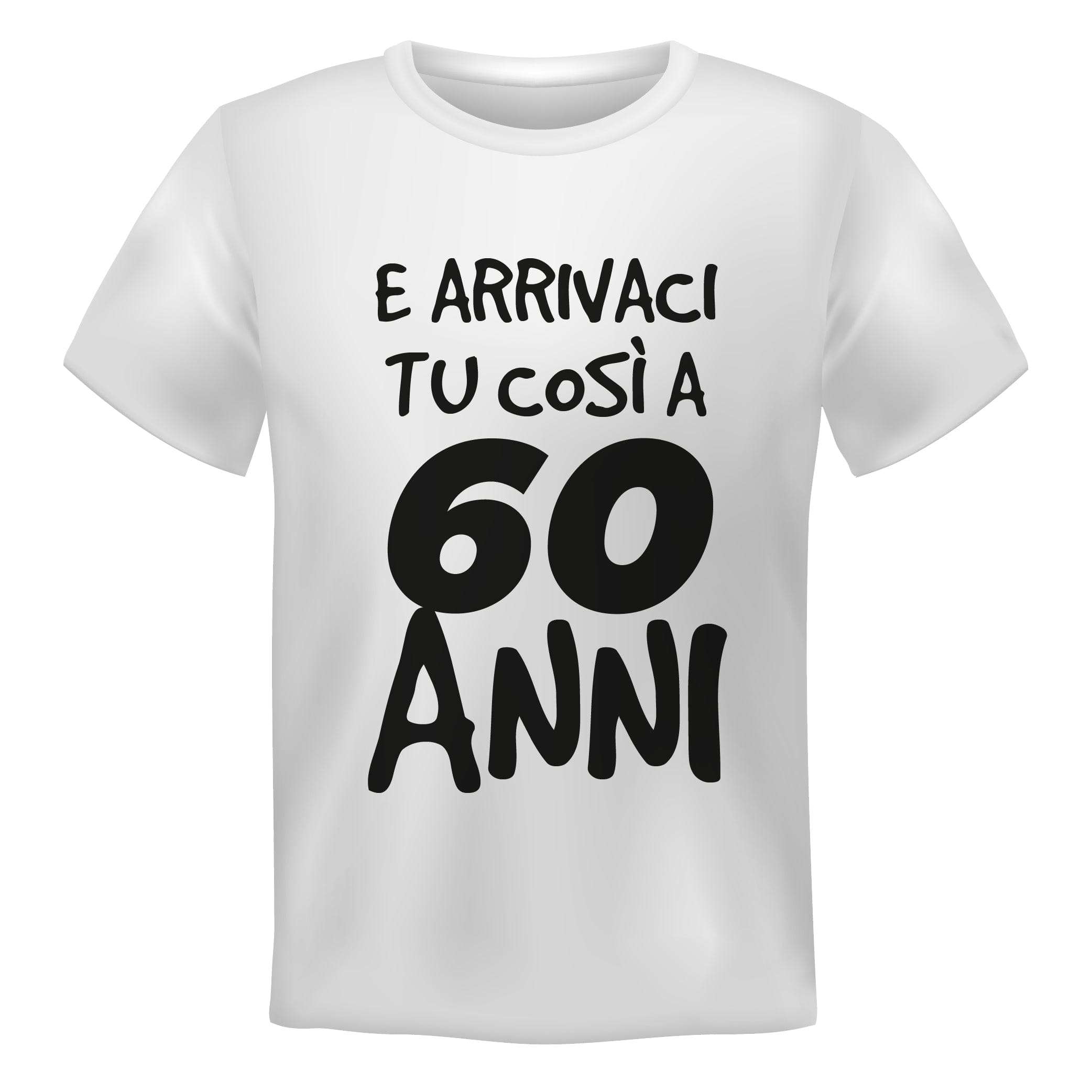 E arrivaci tu così a 60 anni T-shirt Uomo Manica Corta Lol T-shirt