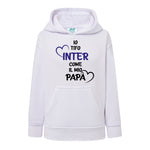 Io tifo Inter come il mio papà Felpa con cappuccio