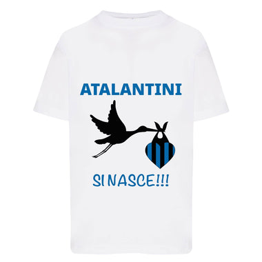 Atalantini si nasce T-shirt