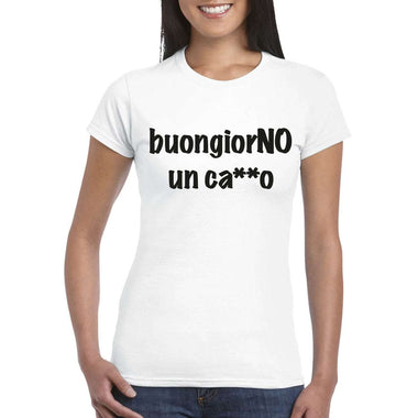 BuongiorNO un ca**o T-Shirt