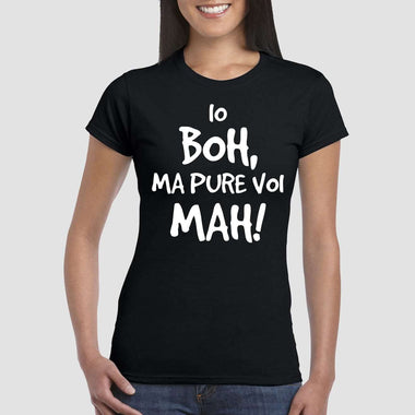 Io boh ma pure voi mah T-shirt