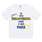 Io tifo Hellas Verona come il mio papà T-shirt