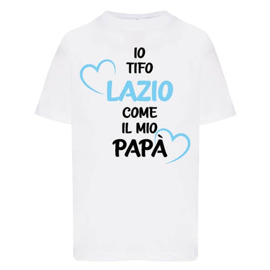 Io tifo Lazio come il mio papà T-shirt
