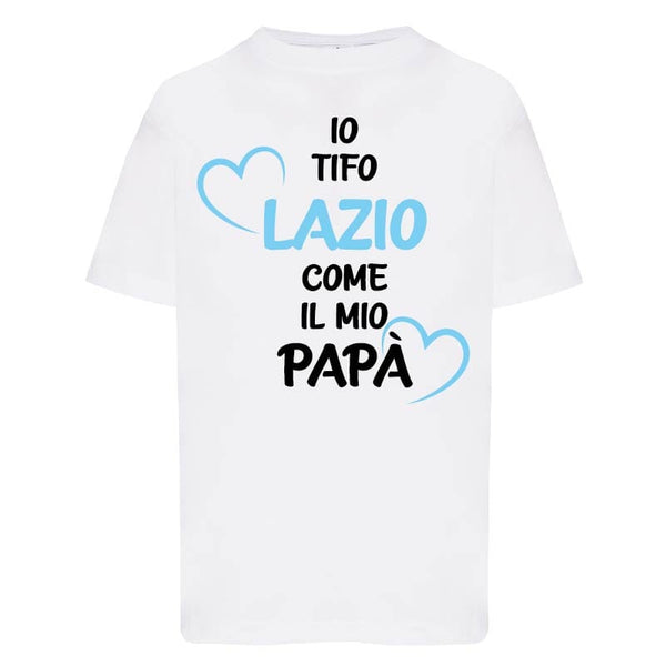 Io tifo Lazio come il mio papà  T-shirt Bambino Manica Corta – Lol T-shirt
