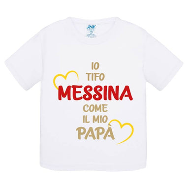 Io tifo Messina come il mio papà T-shirt